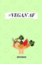 #vegan AF Notizbuch: A5 52 Wochen Kalender als Geschenk f�r Veganer mit witzigem Spruch - Ern�hrungsplan - Wochenplaner - Tagebuch - Termin