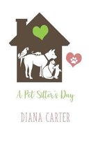 A Pet Sitter's Day