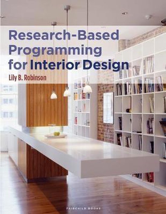 Research-Based Programming for Interior Design, Dr. Lily B. Robinson ...