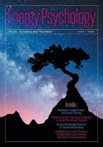 Energy Psychology Journal, 11(1): Theory, Research, and Treatment