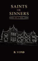 Saints or Sinners