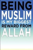 Being Muslim Is My Biggest Reward From ALLAH