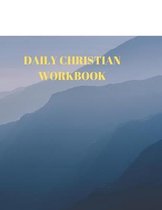 Daily Christian Workbook: 116 Pages Formated for Scripture and Study!