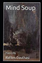 Mind Soup: Poetry by