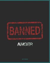 Anger Banned Notebook College Ruled