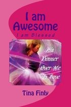I am Awesome: I am Blessed