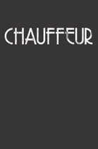 Chauffeur Notebook Journal: Chauffeur Notebook Journal gift Journal 6 x 9 120 pages