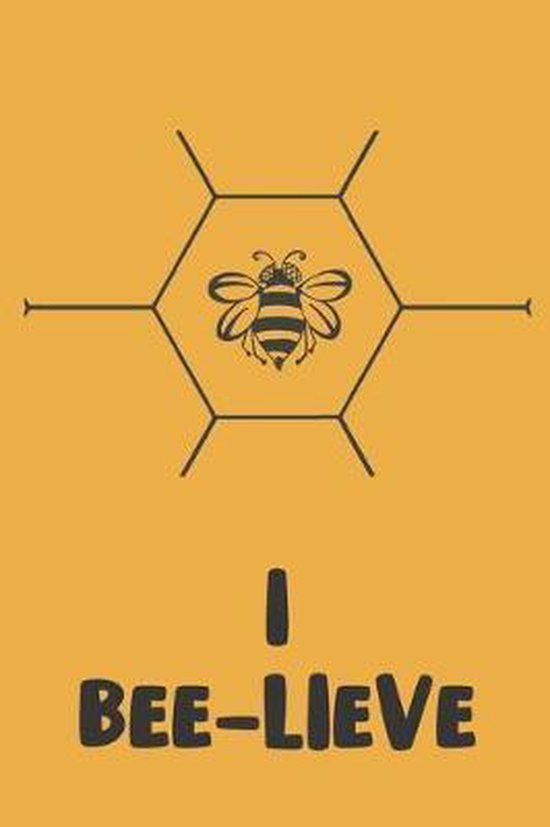 I Bee-lieve