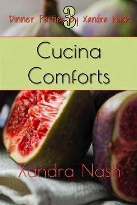 Dinner Parties by Xandra Nash- Cucina Comforts - cover