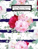 Home Maintenance And Repair Book: Home Improvement, Property & Building Contents Claims Journal Pad -Document & Track Household Items & Contents Claim