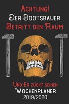 Achtung Der Bootsbauer Betritt den Raum und er zuckt seinen Wochenplaner 2019/2020: DIN A5 Kalender / Terminplaner / Wochenplaner 2019 / 2020 18 Monate