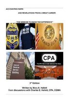 Accounting Wars and Revelations of a Great Career - A 3rd Edition: The Wisdom to Know the Difference
