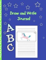 Draw and Write Journal: Grades K-2: Primary Composition Lined and Half Page Lined Paper with Drawing Space (7.4'' x 9.6'' Notebook), Learn To Wr