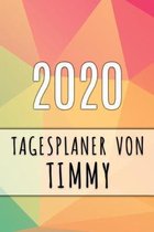 2020 Tagesplaner von Timmy: Personalisierter Kalender f�r 2020 mit deinem Vornamen