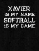 Xavier Is My Name Softball Is My Game
