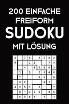 200 Einfache Freiform Sudoku Mit L�sung: Sudoku Puzzle R�tselheft, 9x9, 2 R�stel pro Seite