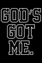 God's Got Me: Portable Christian Notebook: 6 x9  Composition Notebook with Christian Quote