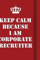 Keep Calm Because I Am Corporate Recruiter: Writing careers journals and notebook. A way towards enhancement