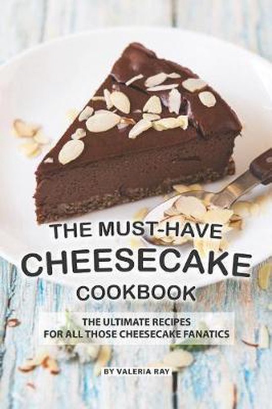 The Must-Have Cheesecake Cookbook - cover