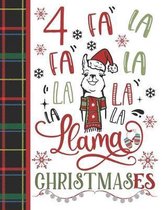 4 Fa La Fa La La La La La Llama Christmases