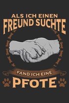Als ich einen Freund Suchte Pfand ich eine Pfote: Taschenkalender f�r Sept. 2019 bis Dezember 2020 A5 Terminplaner Wochenplaner Terminkalender Wochenk