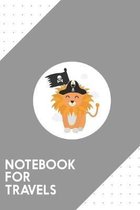 Notebook for Travels: Dotted Journal with Lion Pirate Captain Design - Cool Gift for a friend or family who loves natural presents! - 6x9'' -