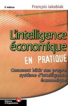 L'intelligence économique en pratique