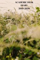 Academic Desk Diary 2019-2020: Starts 1 August 2019 Until 31 July 2020. Grass Diary, Paperback With Soft Water Repelling Matte Front Cover. High Qual