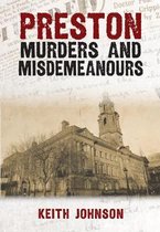 Preston Murders and Misdemeanours