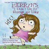 Merryn's  I Didn't Do It!  Hiccum-ups Day