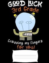 good luck 3rd grade crossing my fingers for you: back to school kids Funny college ruled notebook paper for Back to school / composition book notebook