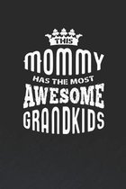 This Mommy Has The Most Awesome Grandkids