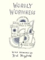 Wordly Wordliness - Word Drawings by Hal Mayforth