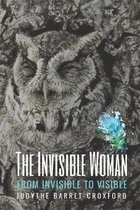 The Invisible Woman: From Invisible to Visible