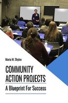 Community Action Projects: A Blueprint For Success