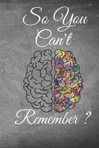 So You Can't Remember?: Password Log Book/Internet Password Tracker/Username Organizer/