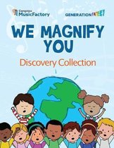 We Magnify You: Special Collection Edition