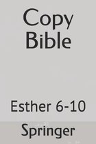 Copy Bible: Esther 6-10