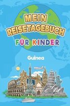 Guinea Mein Reisetagebuch: 6x9 Kinder Reise Journal I Notizbuch zum Ausf�llen und Malen I Perfektes Geschenk f�r Kinder f�r den Trip nach Guinea