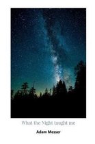 What the Night taught me