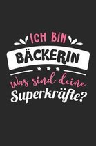 Ich Bin Backerin Was Sind Deine Superkrafte?