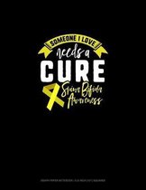 Someone I Love Needs A Cure Support Spina Bifida Awareness