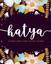 Katya: Notebook - Libreta - Cahier - Taccuino - Notizbuch: 110 pages paginas seiten pagine: Modern Florals First Name Noteboo