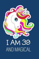 I Am 39 And Magical