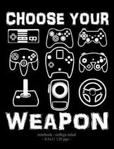 Choose Your Weapon