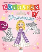 Mi primer libro para colorear - princesas 2