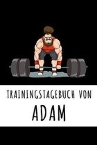 Trainingstagebuch von Adam: Personalisierter Tagesplaner f�r dein Fitness- und Krafttraining im Fitnessstudio oder Zuhause