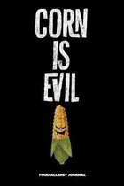 Corn is Evil Food Allergy Journal