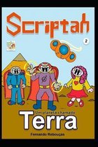 Scriptah: Um planeta chamado Terra
