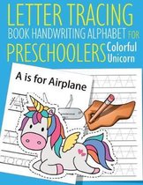 Letter Tracing Book Handwriting Alphabet for Preschoolers Colorful Unicorn